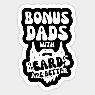 Bonus Dads With Beards Are Better Sticker